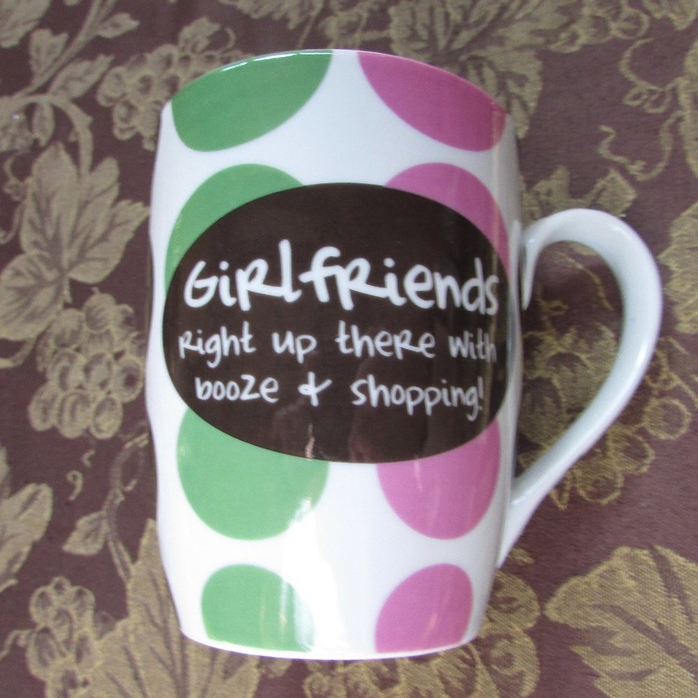 Girlfriends Mug. Booze & Shopping . BFF gift